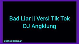 Dj Angklung Bad Liar